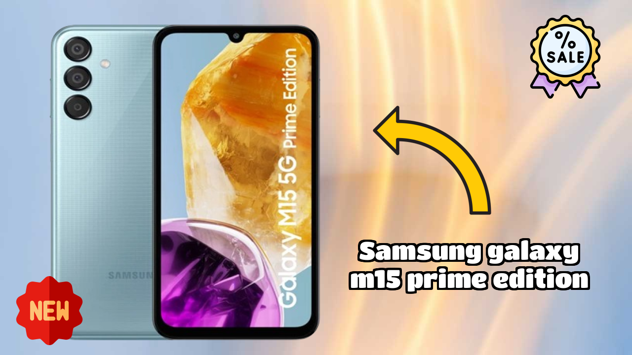 Samsung Galaxy M15 Prime Edition at ₹13,999 - Complete Buying Guide